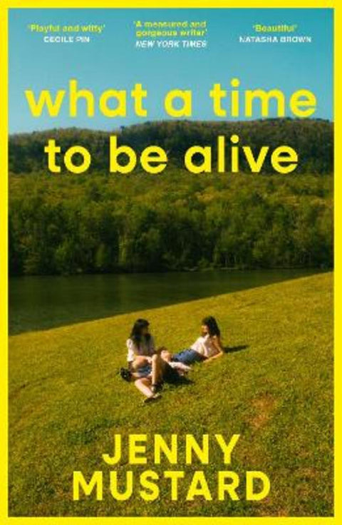 What A Time To Be Alive by Jenny Mustard - 9781399740869