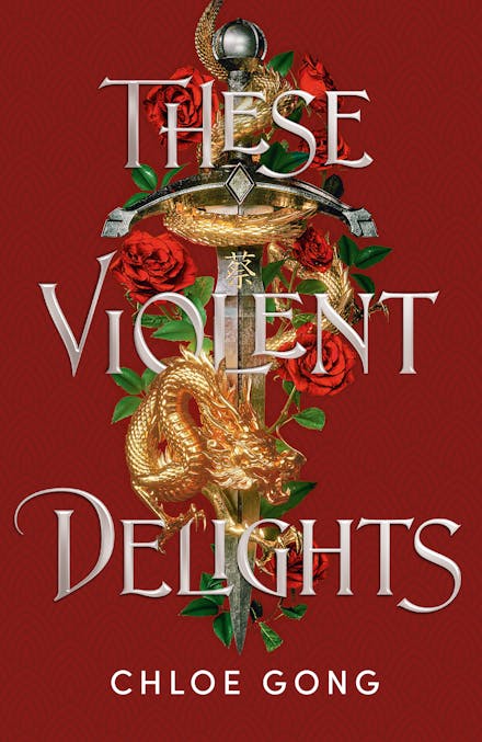These Violent Delights by Chloe Gong - 9781399741354