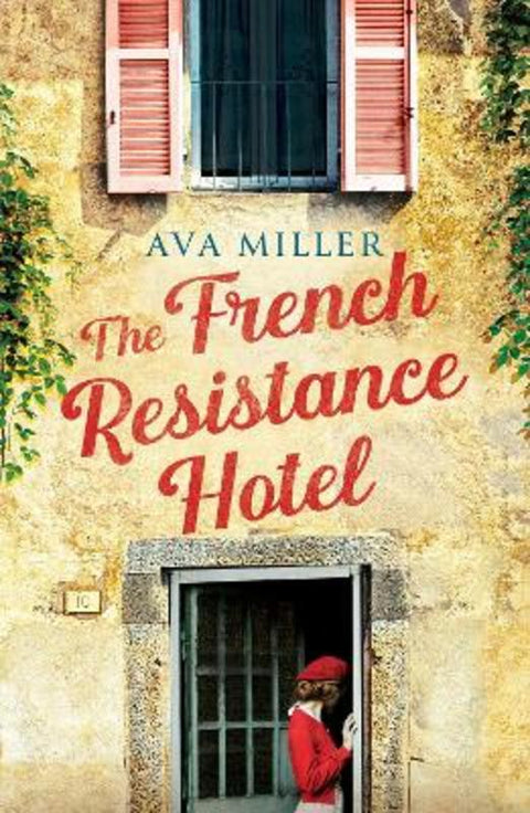 The French Resistance Hotel by Ava Miller - 9781399745093