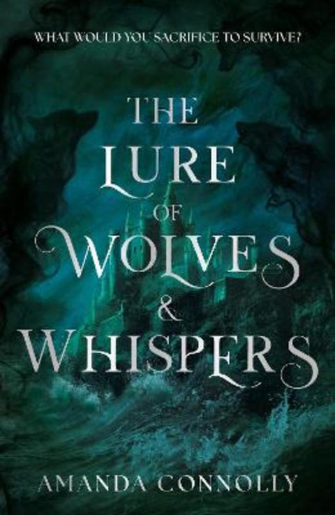 The Lure of Wolves and Whispers by Amanda Connolly - 9781399748988