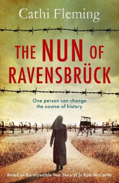 The Nun of Ravensbruck by Cathi Fleming - 9781399749282