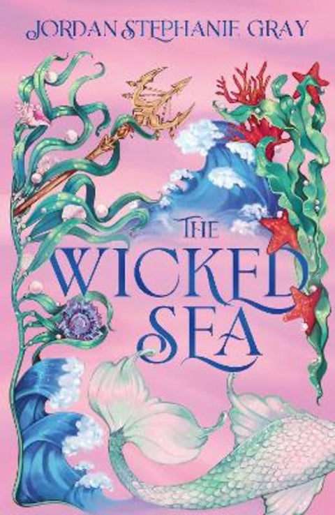 The Wicked Sea by Jordan Stephanie Gray - 9781399752794