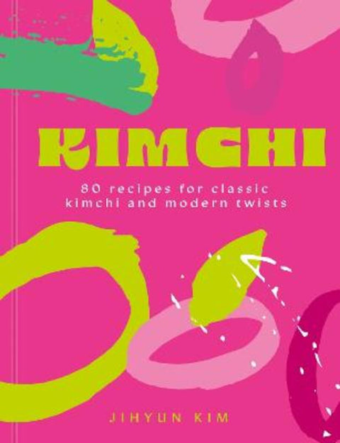 Kimchi by Jihyun 'Kimmy' Kim - 9781399755283