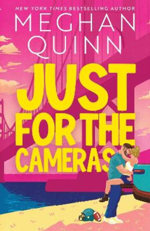 Just for the Cameras by Meghan Quinn - 9781399759205