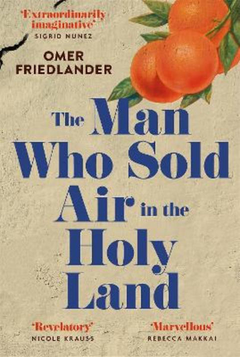 The Man Who Sold Air in the Holy Land by Omer Friedlander - 9781399803946