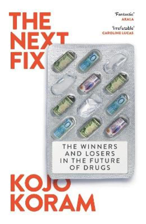 The Next Fix by Kojo Koram - 9781399807722