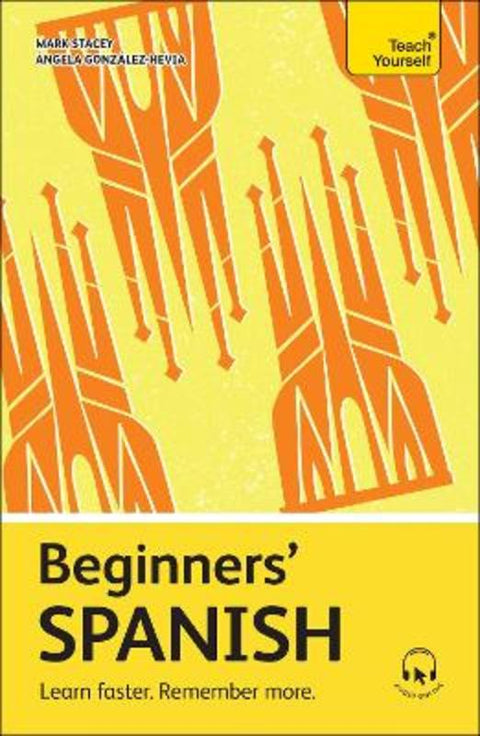 Beginners' Spanish by Angela Gonzalez Hevia - 9781399812474