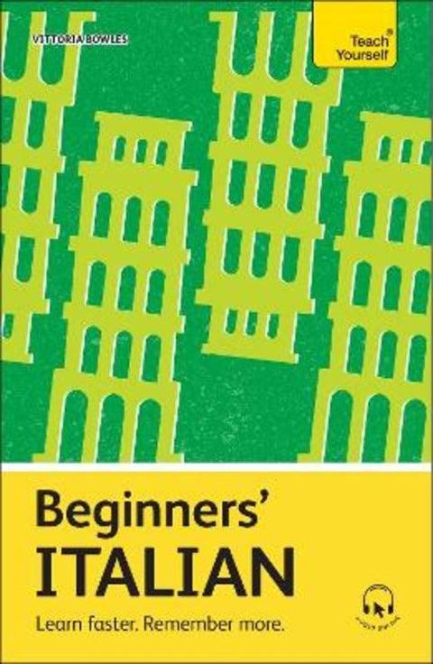 Beginners' Italian by Vittoria Bowles - 9781399812528