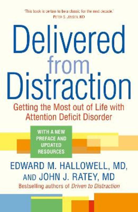 Delivered from Distraction by Edward M. Hallowell - 9781399813266
