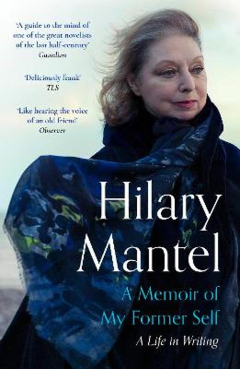A Memoir of My Former Self by Hilary Mantel - 9781399813907