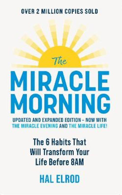 The Miracle Morning (Updated and Expanded Edition) by Hal Elrod - 9781399816052