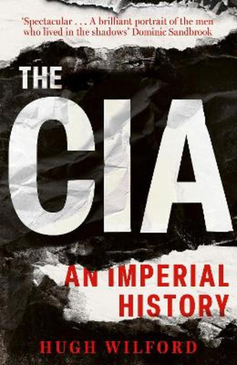The CIA by Hugh Wilford - 9781399816861
