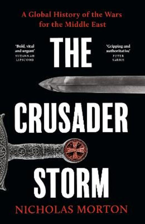 The Crusader Storm by Nicholas Morton - 9781399818735