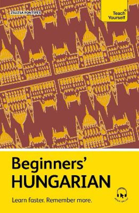 Beginners' Hungarian by Zsuzsa Pontifex - 9781399822060