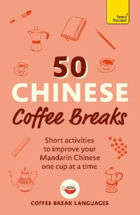 50 Chinese Coffee Breaks by Coffee Break Languages - 9781399823357