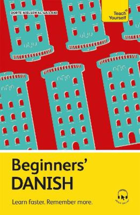 Beginners' Danish by Dorte Nielsen Al-Gailani - 9781399824965
