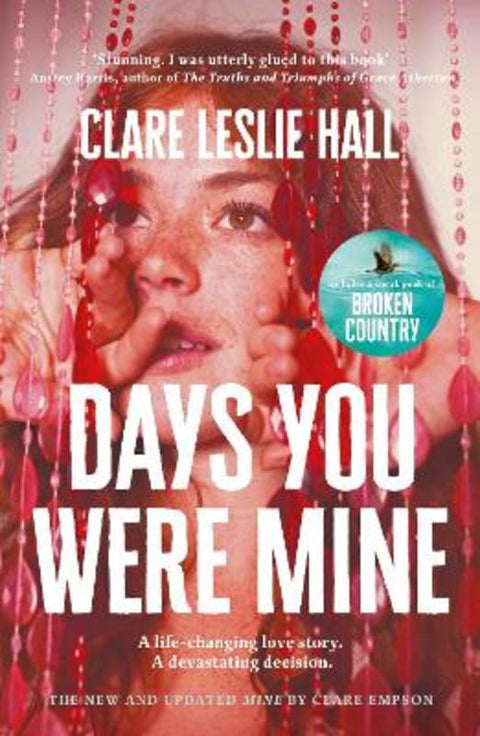 Days You Were Mine by Clare Leslie Hall - 9781399825542