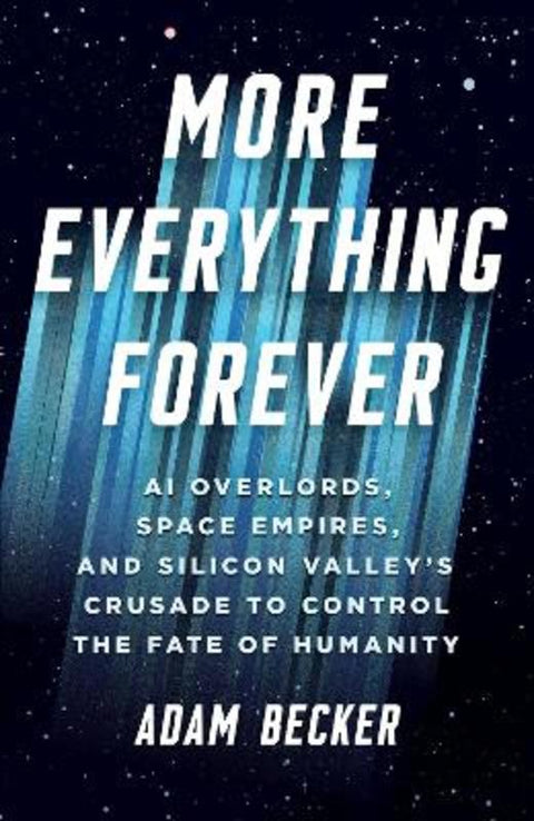 More Everything Forever by Adam Becker - 9781399827911