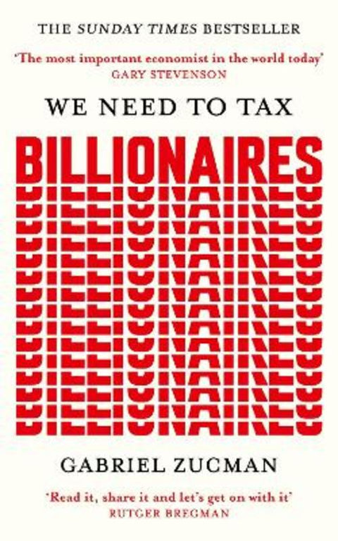 We Need to Tax Billionaires by Gabriel Zucman - 9781399839600