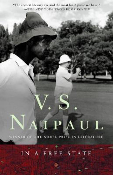 In a Free State by V. S. Naipaul - 9781400030552