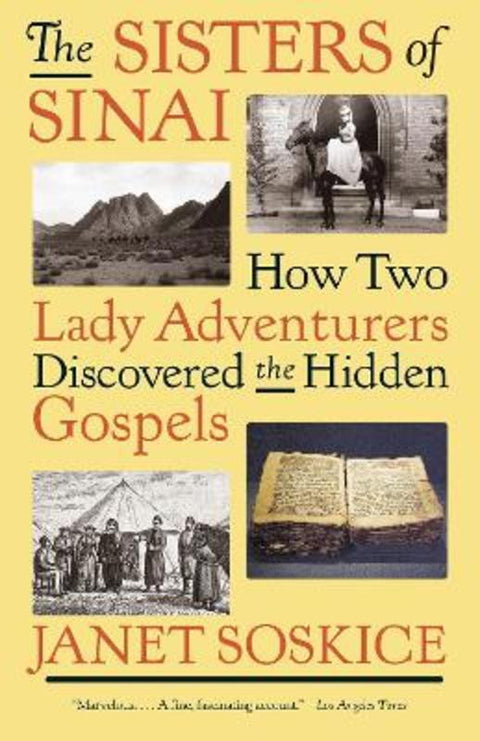 The Sisters of Sinai by Janet Soskice - 9781400034741