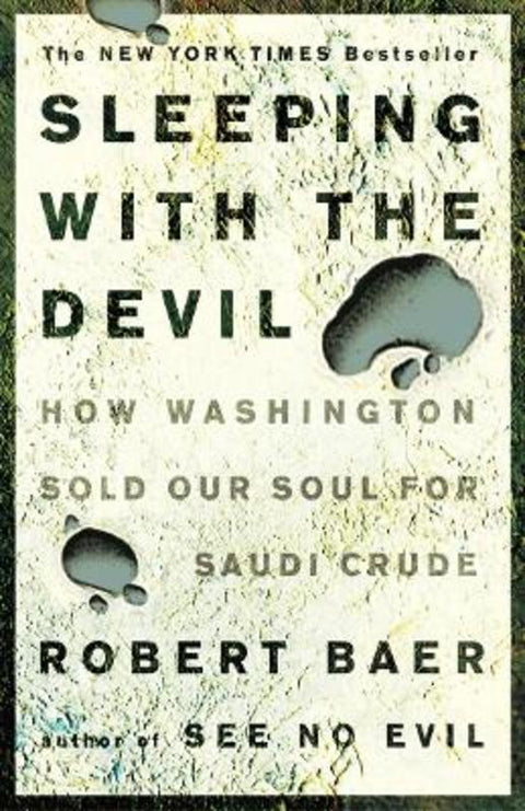 Sleeping with the Devil by Robert Baer - 9781400052684