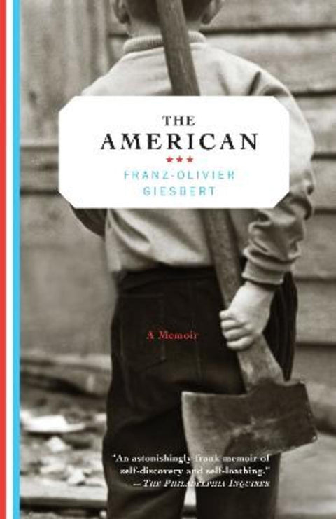 The American by Franz-Olivier Giesbert - 9781400095858
