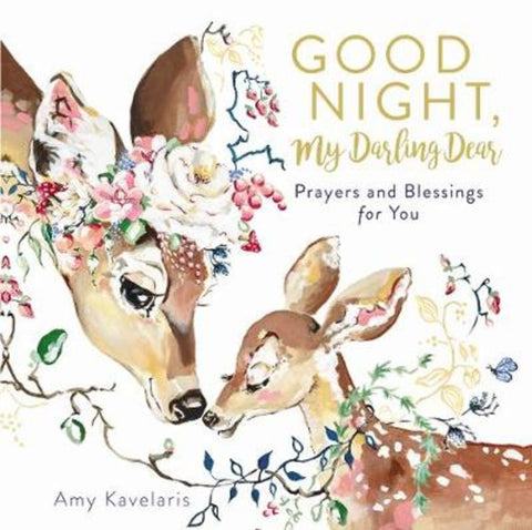 Good Night, My Darling Dear by Amy Kavelaris - 9781400212460