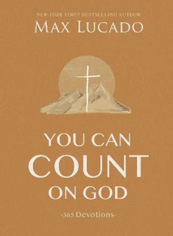 You Can Count on God by Max Lucado - 9781400224678