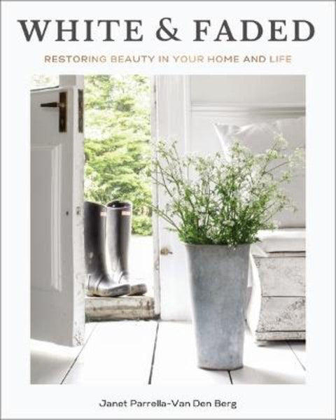 White and Faded by Janet Parrella-Van Den Berg - 9781400243396
