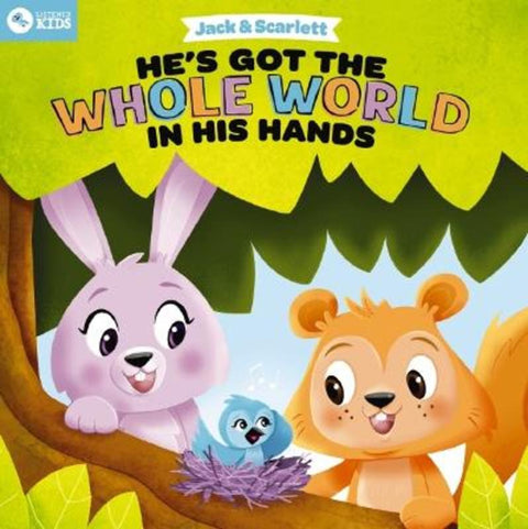 Jack and Scarlett: He's Got the Whole World in His Hands by Listener Kids - 9781400247981