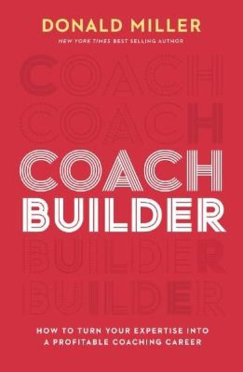 Coach Builder by Donald Miller - 9781400248995