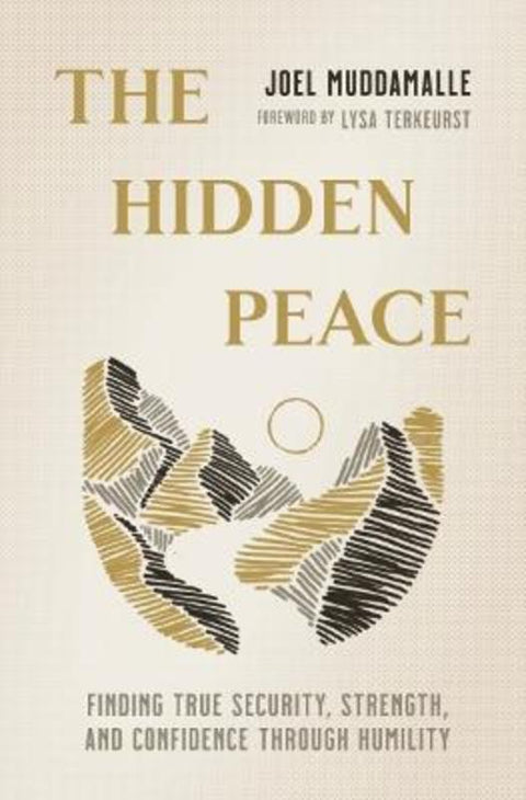 The Hidden Peace by Joel Muddamalle - 9781400335329