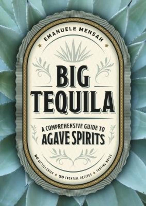 Big Tequila by Emanuele Mensah - 9781400340354