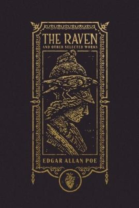 The Raven and Other Selected Works (The Gothic Chronicles Collection) by Edgar Allan Poe - 9781400344178
