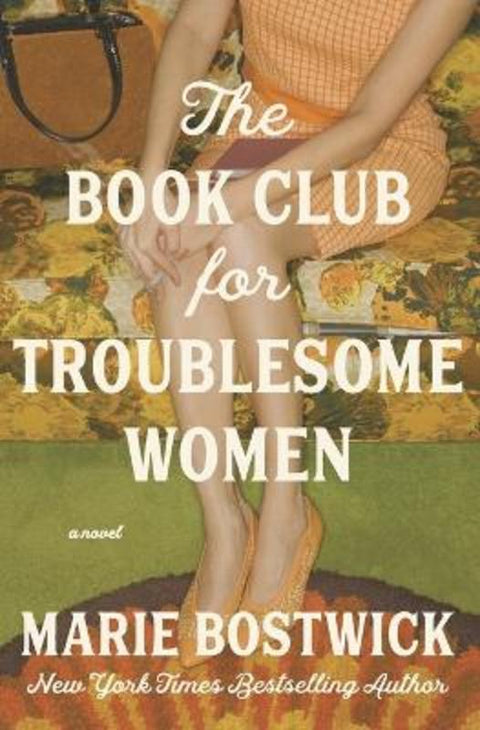 The Book Club for Troublesome Women by Marie Bostwick - 9781400344741