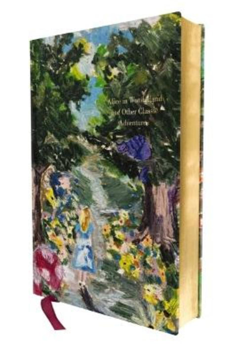 Alice in Wonderland and Other Classic Adventures: Deluxe Painted Edition by Lewis Carroll - 9781400356621