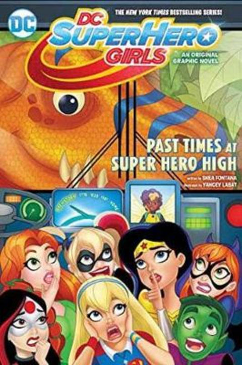 DC Super Hero Girls: Past Times at Super Hero High by Shea Fontana - 9781401273835