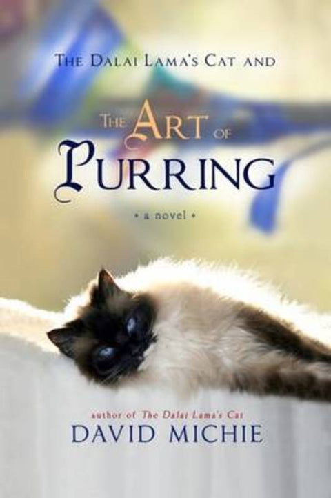 The Dalai Lama's Cat and the Art of Purring by David Michie - 9781401943271