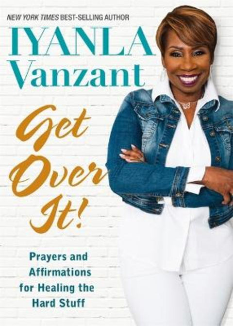 Get Over It! by Iyanla Vanzant - 9781401944018