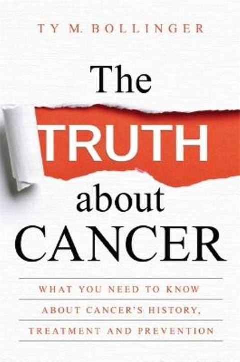 The Truth about Cancer by Ty Bollinger - 9781401952235