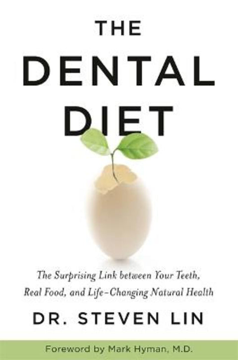 The Dental Diet by Steven Lin - 9781401953171