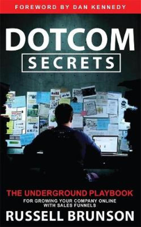 Dotcom Secrets by Russell Brunson - 9781401961053