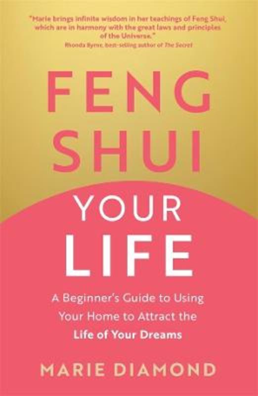 Feng Shui Your Life by Marie Diamond - 9781401978129