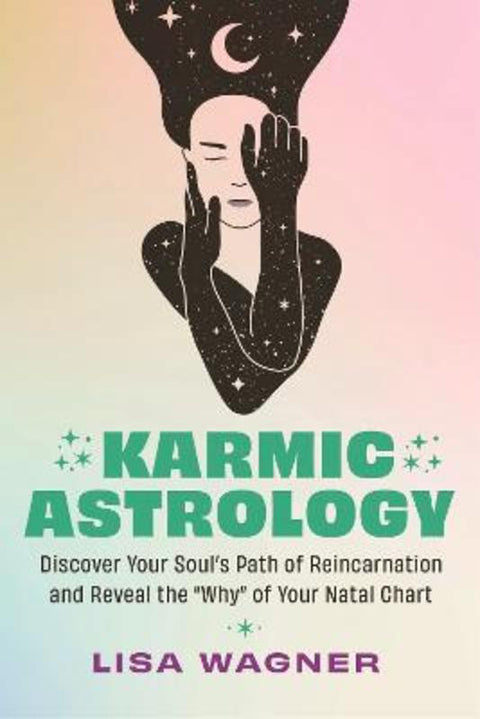 Karmic Astrology by Lisa Wagner - 9781401994211