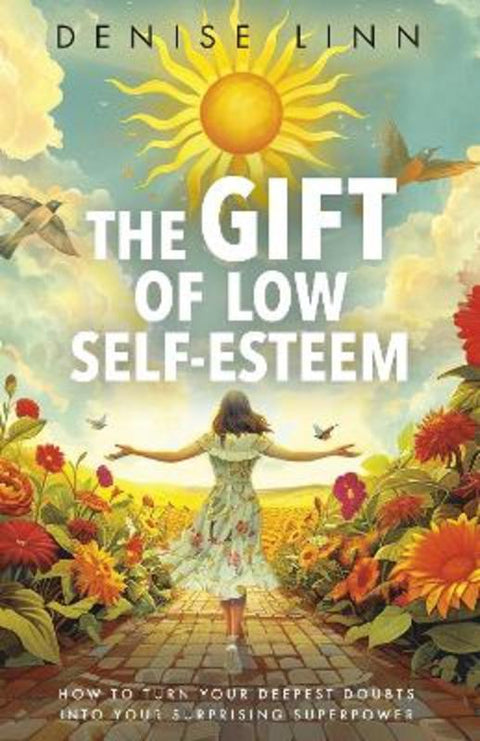 The Gift of Low Self-Esteem by Denise Linn - 9781401995843