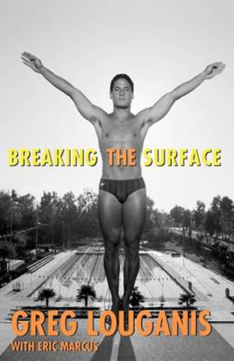 Breaking the Surface by Greg Louganis - 9781402206665