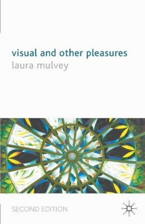 Visual and Other Pleasures by L. Mulvey - 9781403992468