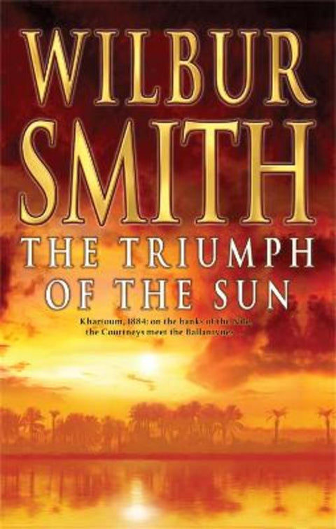 The Triumph of the Sun by Wilbur Smith - 9781405005708