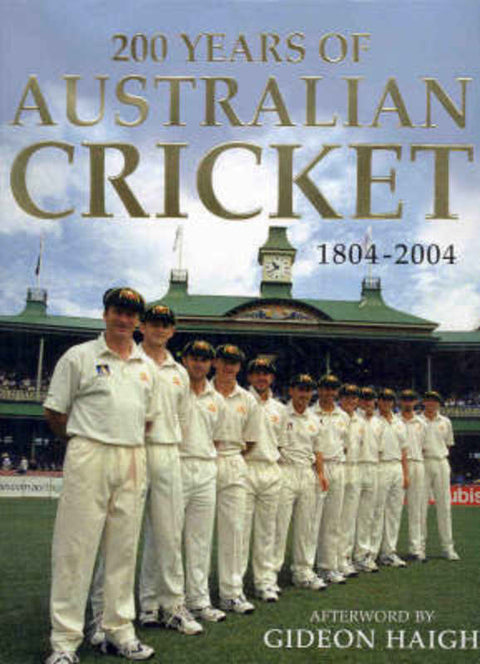 200 Years of Australian Cricket by Garrie Hutchinson - 9781405036412